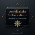 Astrologische Seelenlandkarte - Dein Geburtschart als Erinnerungscode